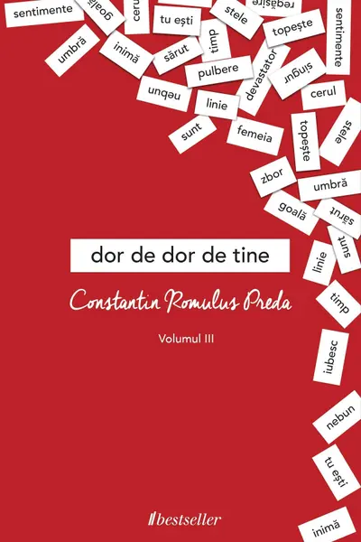 Dor de dor de tine. Volumul 3