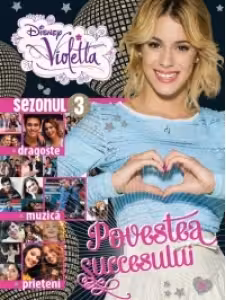Disney Violetta. Povestea succesului. Sezonul 3