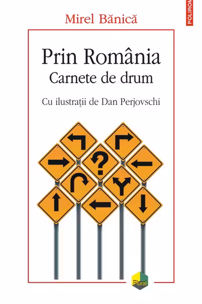Prin Romania. Carnete de drum