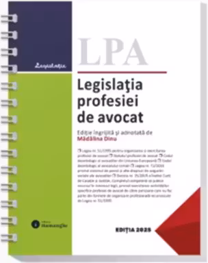 Legislatia profesiei de avocat. Actualizata 1 noiembrie 2025 - spiralata
