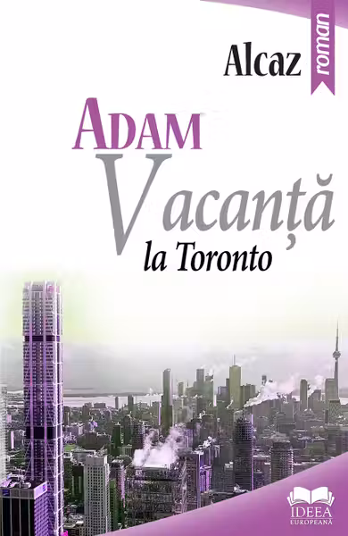 Adam. Vacanța la Toronto