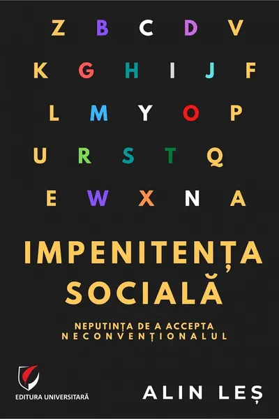 Impenitența socială. Neputința de a accepta neconvenționalul