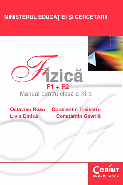 Fizica F1+F2. Manual pentru clasa a 11-a