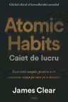 Atomic Habits. Caiet de lucru