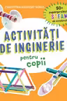 Activitati de inginerie pentru copii