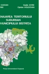 Amenajarea teritoriului suburban al municipiului Bistrita