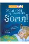 Nu ai vrea să trăieşti fără SOMN!