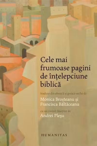 Cele mai frumoase pagini de intelepciune biblica