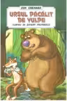 Ursul pacalit de vulpe
