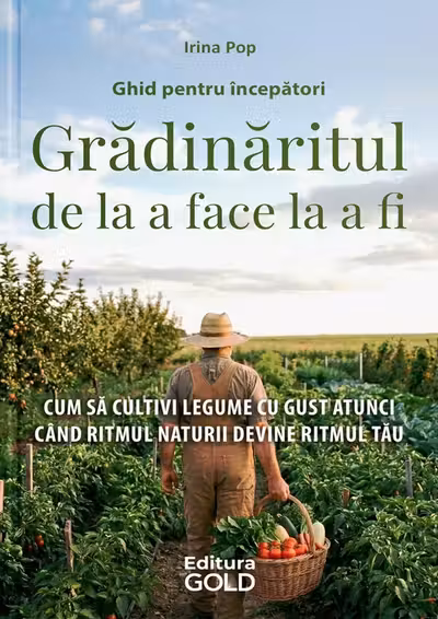 Gradinaritul de la a face la a fi