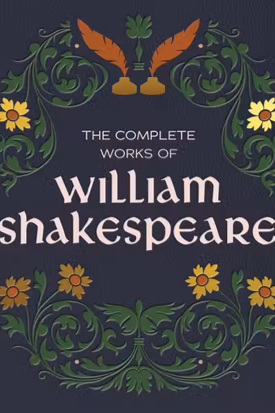 The Complete Works of William Shakespeare (Deluxe Edition)