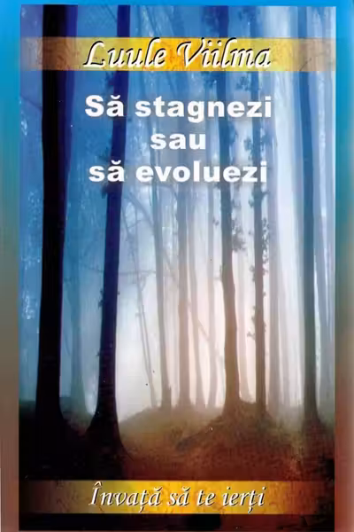Sa stagnezi sau sa evoluezi
