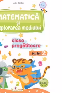 Matematica si explorarea mediului - Clasa pregatitoare Partea 2 - Caiet de lucru