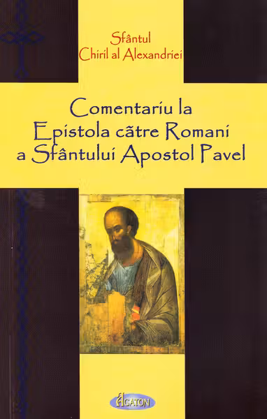 Comentariu la Epistola către Romani a Sfântului Apostol Pavel