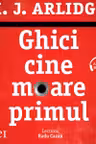 Ghici cine moare primul (seria Helen Grace, vol. 1) (audiobook)