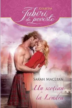 Iubiri de poveste. Un scotian la Londra.