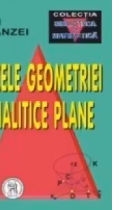BAZELE GEOMETRIEI ANALITICE PLANE
