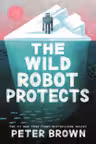 The Wild Robot Protects