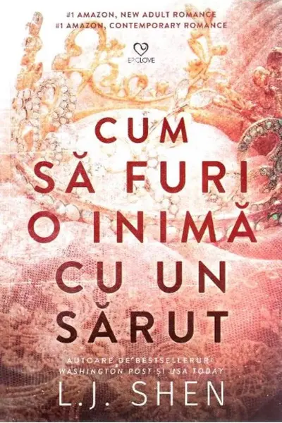 Cum sa furi o inima cu un sarut