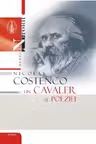 Nicolae Costenco: Un cavaler al poeziei