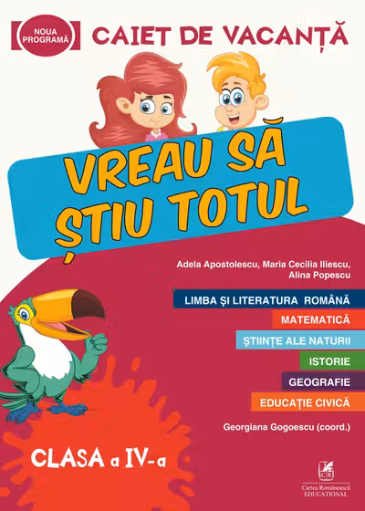 Caiet de vacanta - Clasa 4 - Vreau sa stiu totul