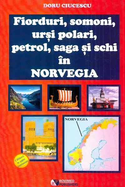 Fiorduri, somoni, urși polari, petrol, saga și schi în Norvegia
