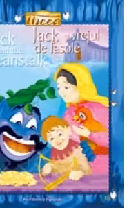 Jack si vrejul de fasole / Jack and the Beanstalk (editie bilingva romana-engleza)