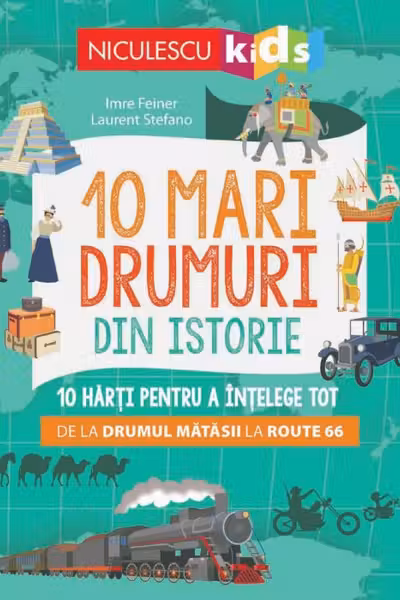 10 mari drumuri din istorie