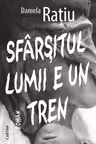 SFARSITUL LUMII E UN TREN