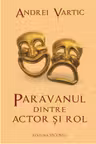Paravanul dintre actor si rol