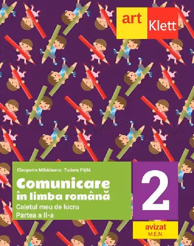 Comunicare în limba română - Clasa 2. Partea 2 - Caietul meu de lucru
