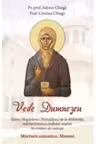 Vede Dumnezeu. Sfanta Magdalena (Mandalina) de la Malainita, marturisitoarea credintei crestine in vremuri de restriste
