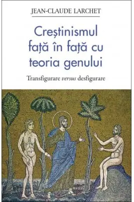 Crestinismul fata in fata cu teoria genului