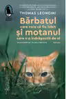 Barbatul care voia sa fie iubit si motanul care s-a indragostit de el