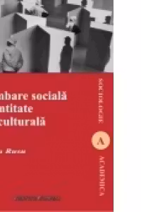 Schimbare sociala si identitate socioculturala