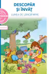 Descopar si invat lumea de langa mine. Montessori