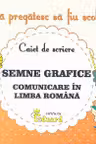 Mă pregătesc să fiu școlar - Caiet de scriere 1 - Semne grafice. Comunicare