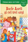 PRIMA MEA LECTURA. BUCLE AURII SI CEI TREI URSI. Carte cu despartiri in silabe. Nivelul 2