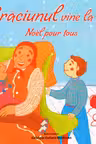 Craciunul vine la toti. Noel pour tous