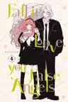 Fall in Love, You False Angels - Volume 4