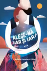 Alege-ma iar si iar