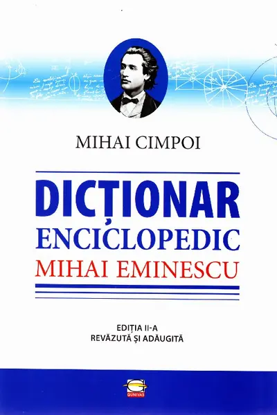 Dicționar enciclopedic Mihai Eminescu