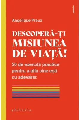Descopera-ti misiunea de viata!