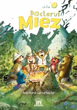 Doctorul Miez. Aventura cercetasilor