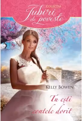 Iubiri de poveste. Tu esti contele dorit