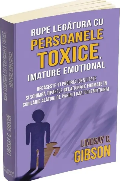 Rupe legatura cu persoanele toxice imature emotional