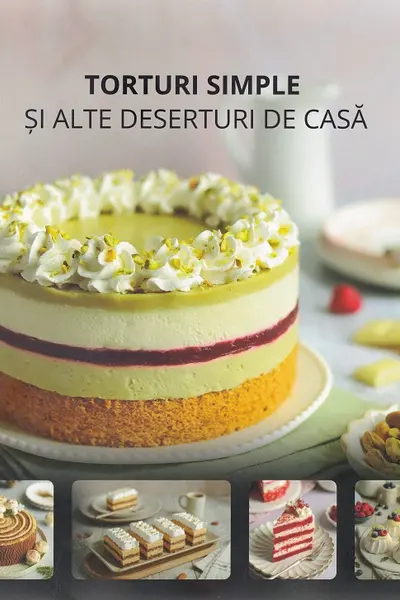 Torturi simple si alte deserturi de casa