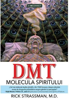 DMT: Molecula spiritului