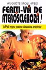 Feriți-vă de Ateroscleroză!