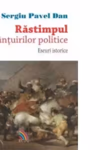 Rastimpul dezlantuirilor politice